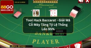 Tool Hack Baccrat - Giải Mã Cỗ Máy Tăng Tỷ Lệ Thắng Lên 95% 44 Tool Hack Baccarat - Giải Mã Cỗ Máy Tăng Tỷ Lệ Thắng Lên 95%