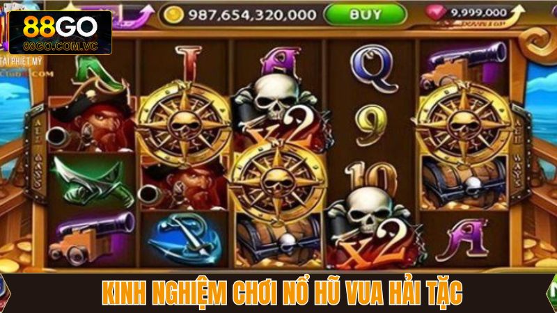Nổ Hũ Vua Hải Tặc - Chinh Phục Kho Báu Giá Trị Tại 88GO 4 Bỏ túi những bí quyết giúp chinh phục nổ hũ Vua Hải Tặc
